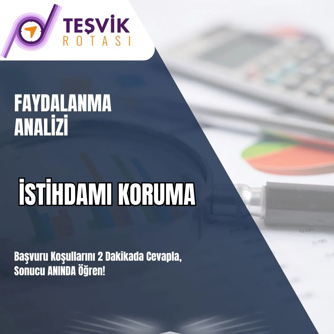 faydalanma analizi istihdamı koruma destegi